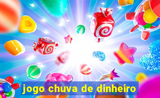 jogo chuva de dinheiro